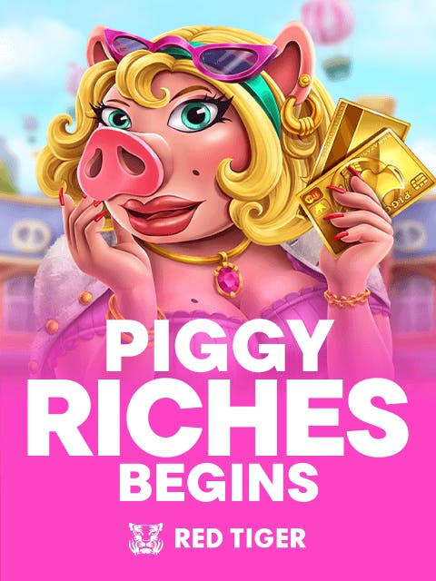 Piggy Riches Begins