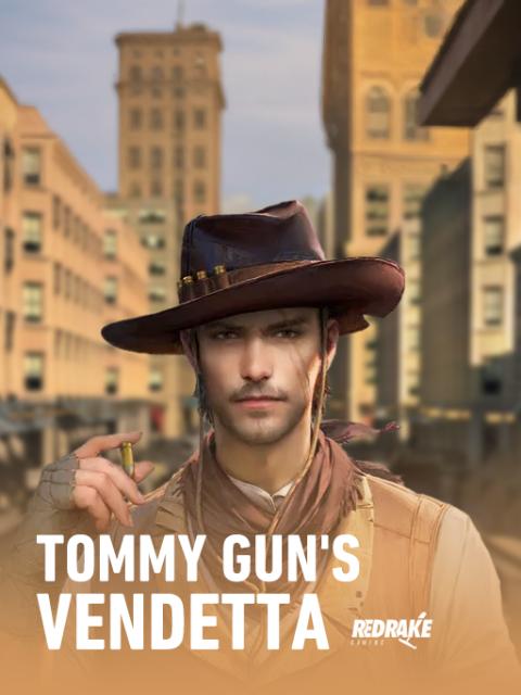 Tommy Gun's Vendetta