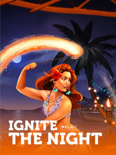 Ignite the Night