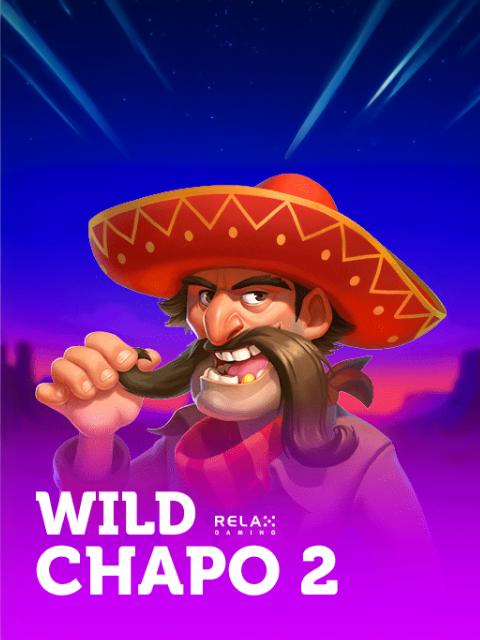 Wild Chapo 2