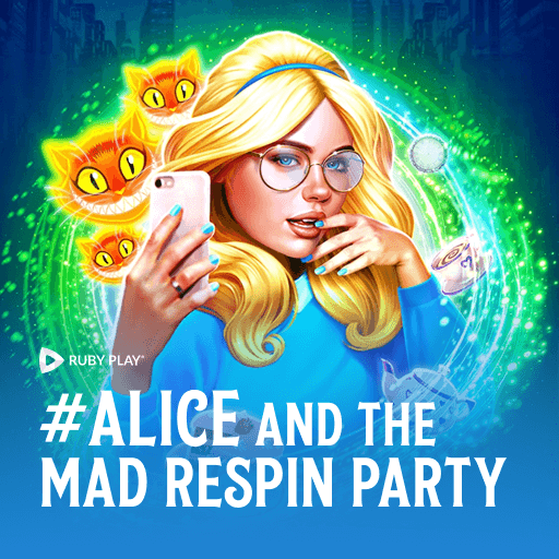 #Alice and the Mad Respin Party