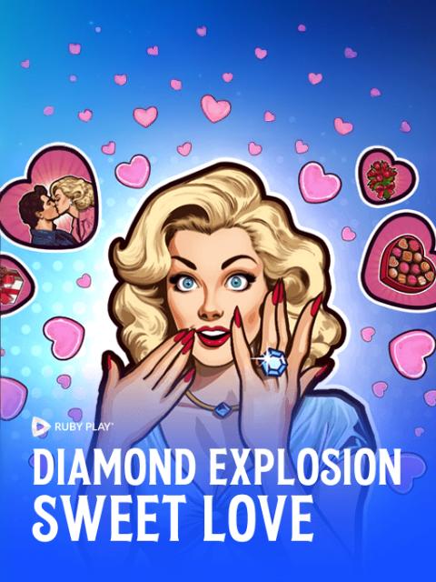 Diamond Explosion Sweet Love