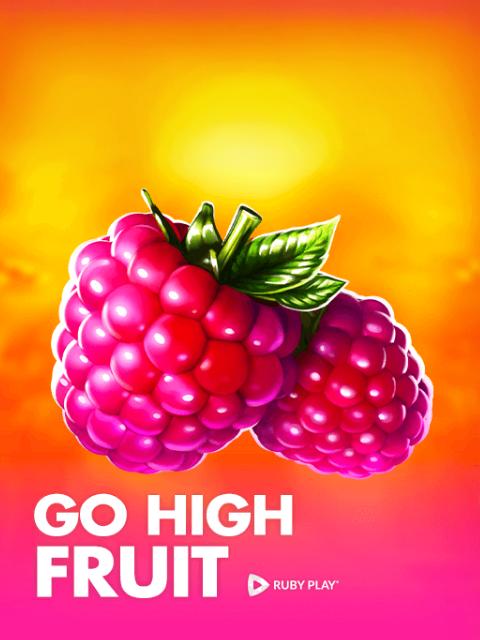 Go High Fruit