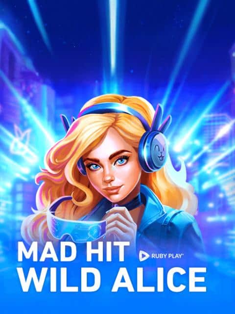Mad Hit Wild Alice