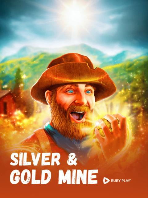 Silver & Gold Mine