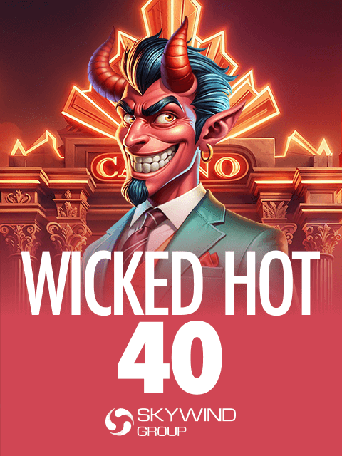 WICKED HOT 40