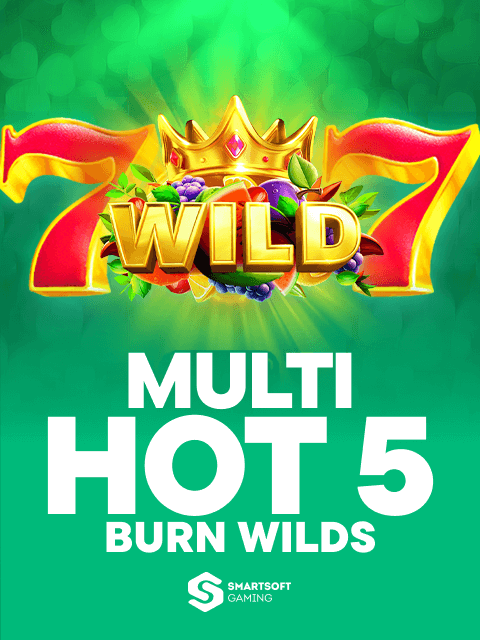 Multi Hot 5 Burn Wilds