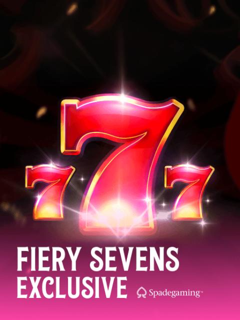 Fiery Sevens Exclusive
