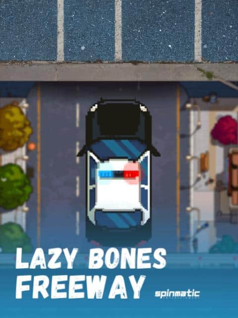 Lazy Bones Freeway