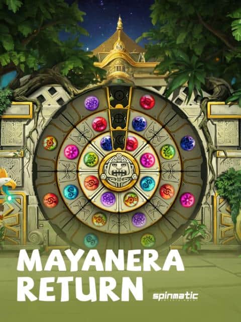 Mayanera Return