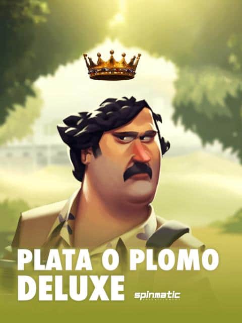 Plata o Plomo Deluxe