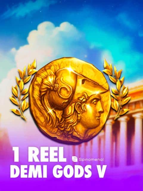 1 Reel – Demi Gods V