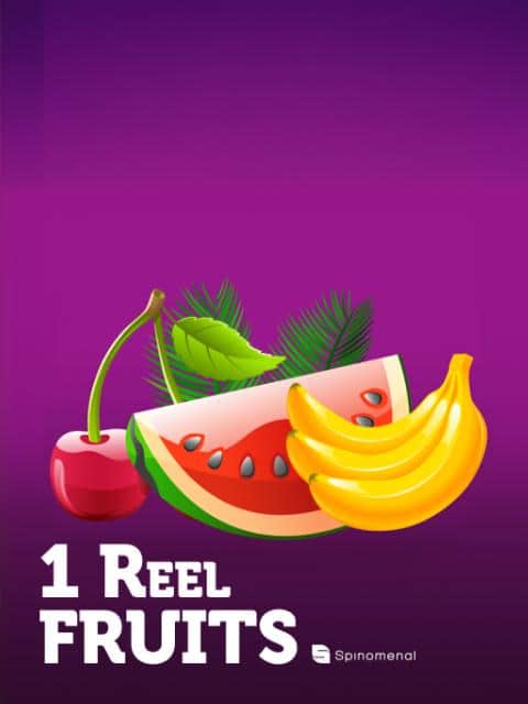 1 Reel Fruits