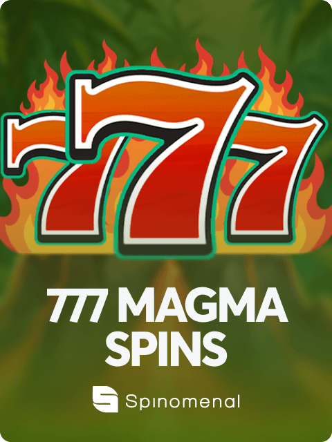 777 Magma Spins