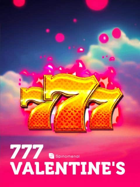 777 Valentine's