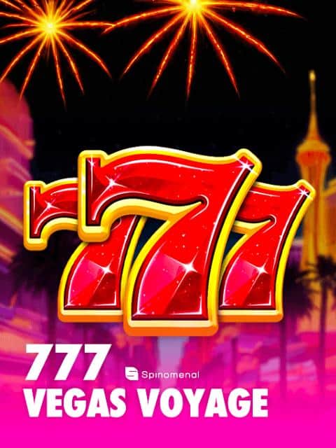777 - Vegas Voyage