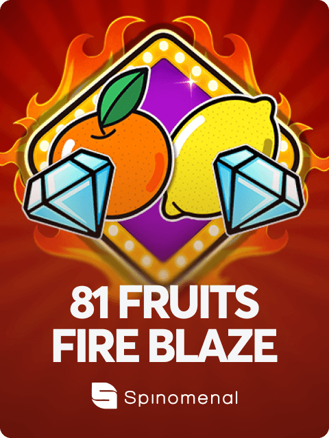 81 Fruits Fire Blaze