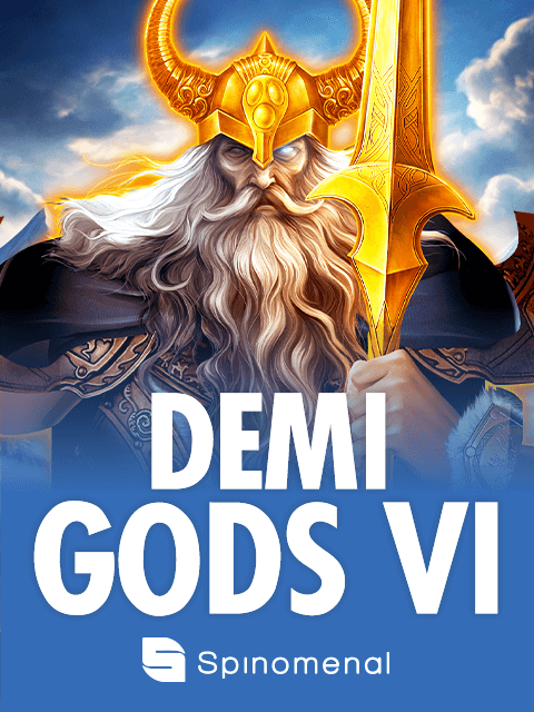 Demi Gods VI