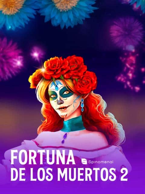 Fortuna De Los Muertos 2