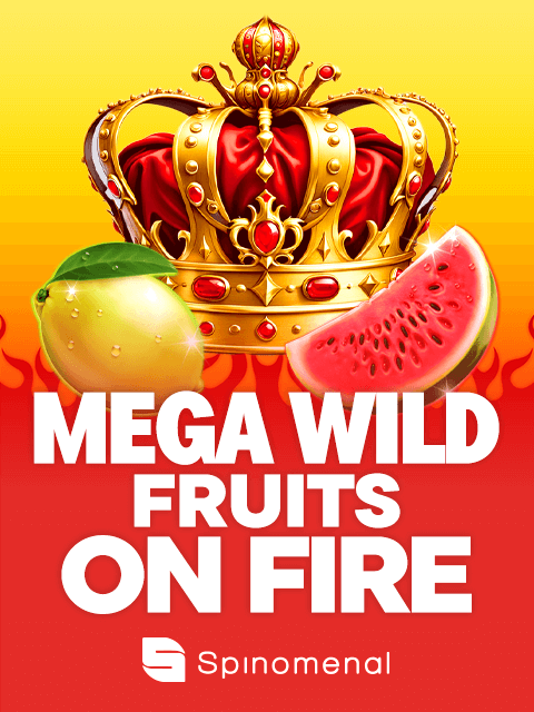 Mega Wild Fruits - On Fire