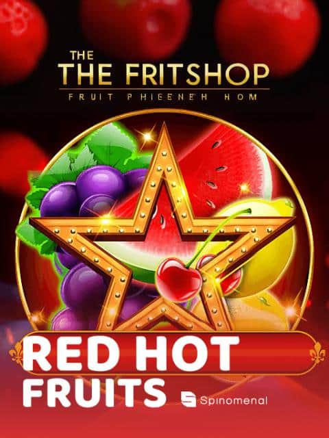 Red Hot Fruits