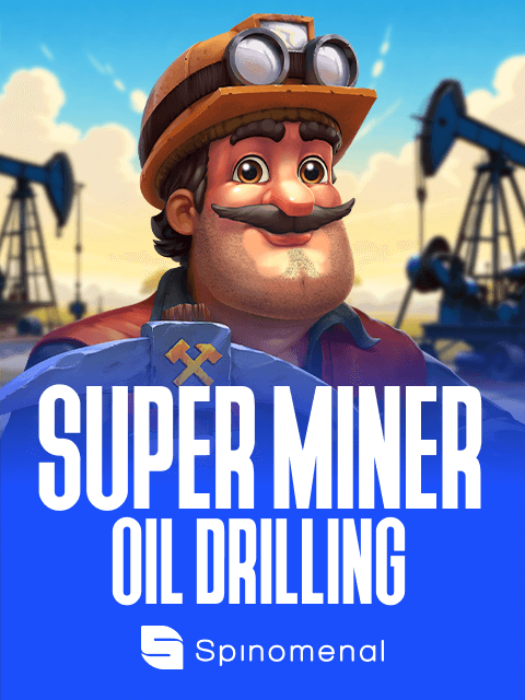 Super Miner - Oil Drilling