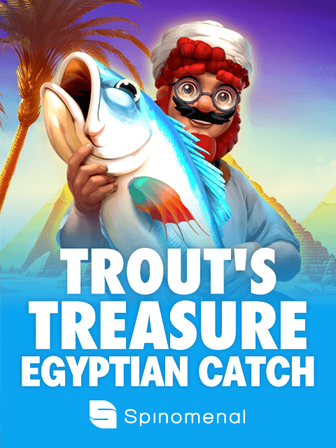 Trout's Treasure - Egyptian Catch