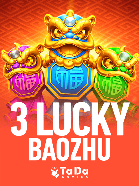 3 Lucky Baozhu