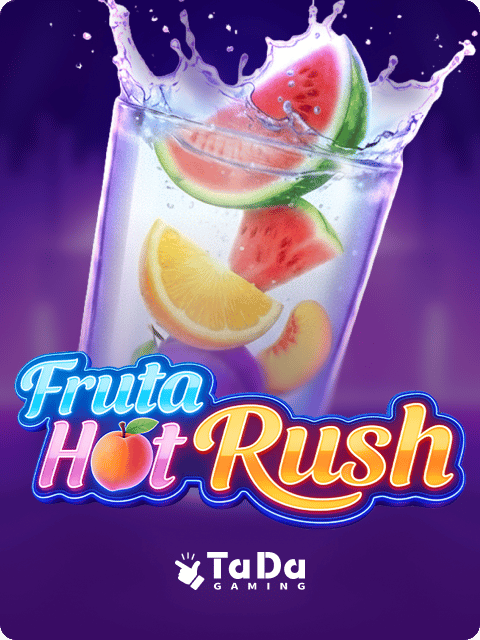 Hot Rush Fruit