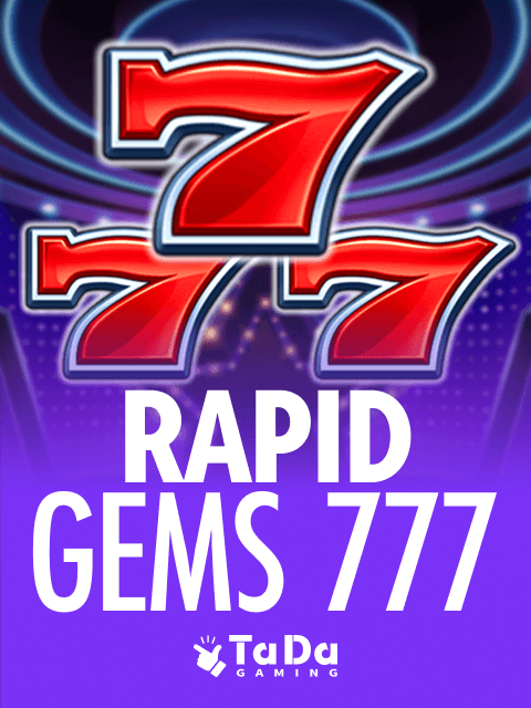 Rapid Gems 777