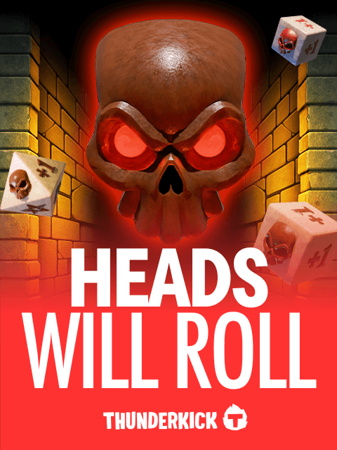Heads will Roll