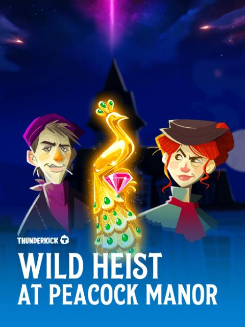 Wild Heist at Peacock Manor