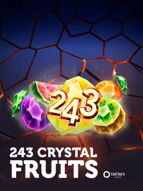 243 Crystal Fruits