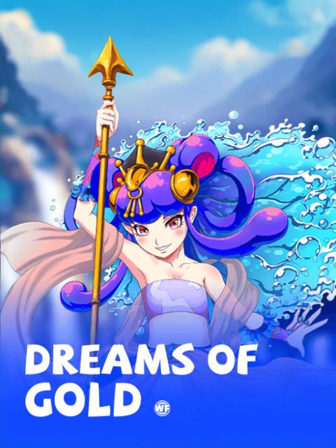 Dreams of Gold