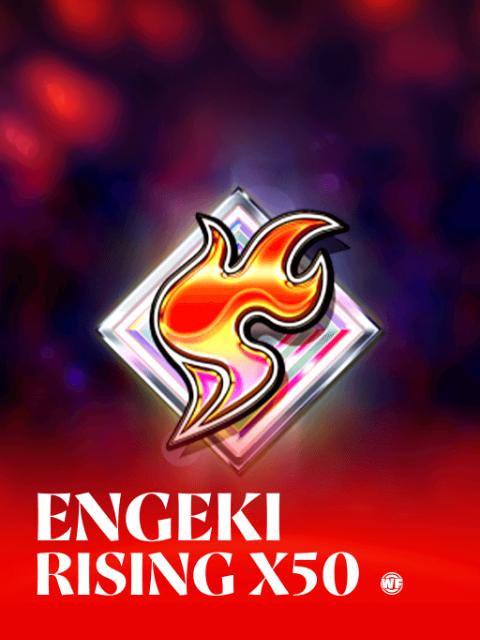Engeki Rising x50