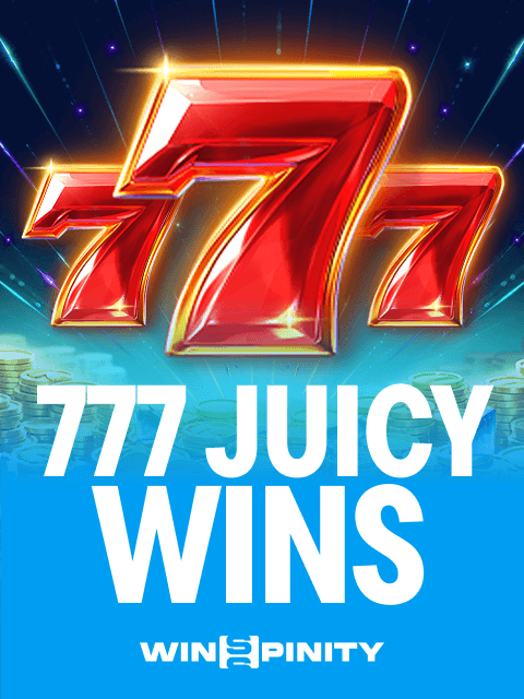 777 Juicy Wins