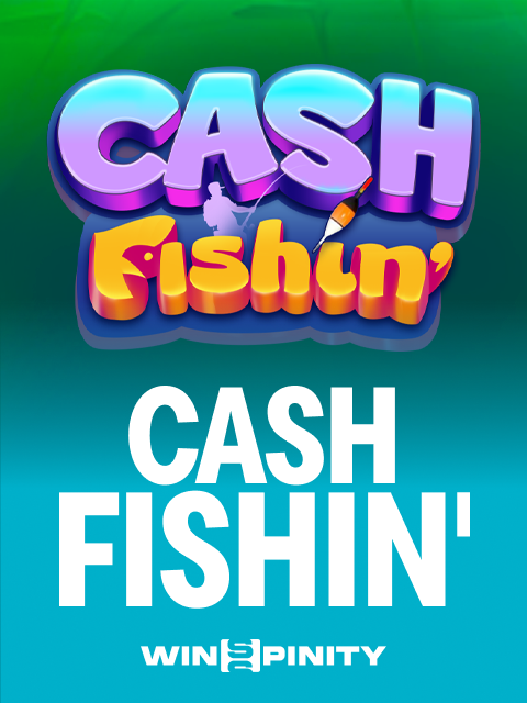 Cash Fishin'