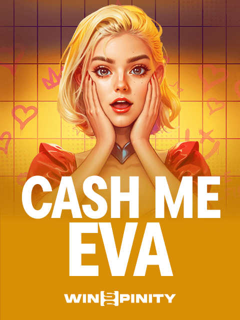 Cash Me Eva